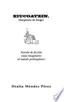 Xiucoatzin, Serpiente De Fuego