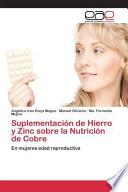 Suplementación De Hierro Y Zinc Sobre La Nutrición De Cobre