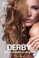 Derby, Con El Corazón En Un Puño