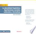 La Pluralidad Lingüística: Aportaciones Sociales, Culturales Y Formativas