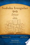 Sudoku Irregular 9×9 Deluxe   Experto   Volumen 23   468 Puzzles
