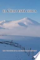 El Cielo Esta Cerca