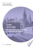 La Cultura. Chile (1830 1880)