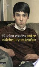 Entre Culebras Y Extraños