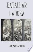 Batallar La Idea