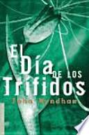El Día De Los Trífidos