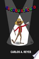 El Coquistculo / The Frog Fable