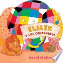 Elmer Y Los Contrarios (elmer. Todo Cartón)