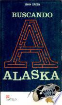 Buscando A Alaska / Looking For Alaska