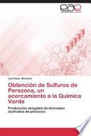 Obtención De Sulfuros De Perezona, Un Acercamiento A La Química Verde