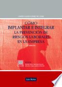 Cómo Implantar E Integrar La Prevención De Riesgos Laborales En La Empresa (e Book)