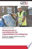 Acumulación Y Socialización De Capacidades Tecnológicas