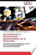 Aproximación Al Develamiento Epistemológico De La Publicidad