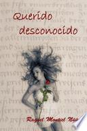 Querido Desconocido