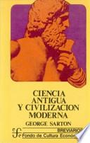 Ciencia Antigua Y Civilización Moderna