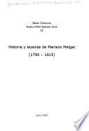 Historia Y Leyenda De Mariano Melgar, 1790 1815