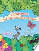 El Flamenco Que Quería Ser De Color Rosado