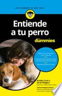 Entiende A Tu Perro Para Dummies