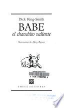 Babe El Chanchito Valiente/babe, The Gallant Pig