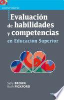 Evaluación De Habilidades Y Competencias En Educación Superior