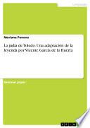 La Judía De Toledo. Una Adaptación De La Leyenda Por Vicente García De La Huerta