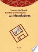 Fuentes De Información Para Historiadores