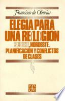 Elegía Para Una Re(li)gión: Sudene, Nordeste