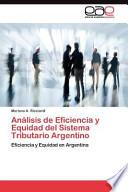 Análisis De Eficiencia Y Equidad Del Sistema Tributario Argentino