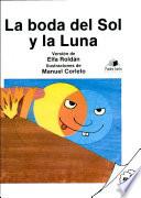 La Boda Del Sol Y La Luna