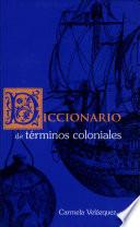 Diccionario De Términos Coloniales