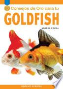 Cincuenta Consejos De Oro Para Tu Goldfish