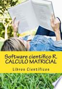 Software Científico R. Calculo Matricial