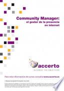 Community Manager, El Gestor De La Presencia En Internet