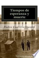 Tiempos De Esperanza Y Muerte