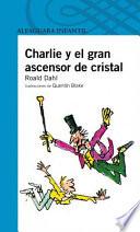 Charlie Y El Gran Ascensor / Charle And The Great Glass Elevator