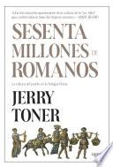 Sesenta Millones De Romanos