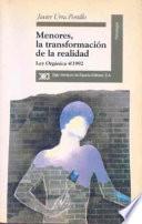 Menores, La Transformación De La Realidad