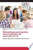 Metodología Participativa Para La Gestión Del Currículo En I.e.