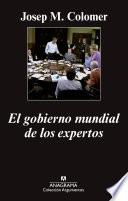 El Gobierno Mundial De Los Expertos