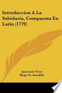 Introduccion A La Sabiduria, Compuesta En Latin (1779)
