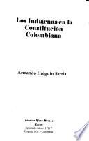 Los Indígenas En La Constitución Colombiana