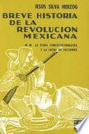 Breve Historia De La Revolución Mexicana