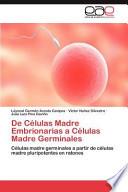 De Células Madre Embrionarias A Células Madre Germinales