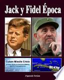 Jack Y Fidel Epoca