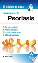 Comprender La Psoriasis