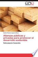 Alianzas Públicas Y Privadas Para Promover El Desarrollo Sostenible