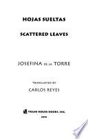 Hojas Sueltas/ Scattered Leaves