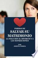 Formas De Salvar Su Matrimonio