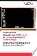 Uso De Las Tic S En El Proceso Enseñanza Aprendizaje