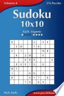 Sudoku 10×10   De Fácil A Experto   Volumen 8   276 Puzzles